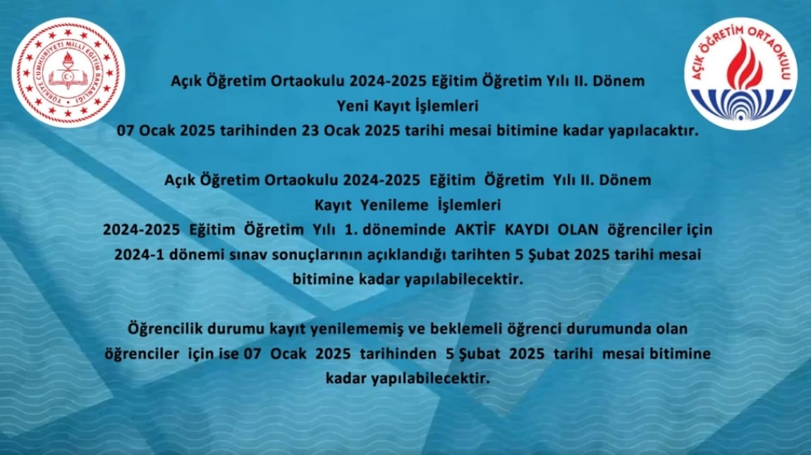 Açık Öğretim Ortaokulu 2024-2025 eğitim öğretim yılı 2. dönem yeni kayıt ve kayıt yenileme işlemleri